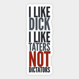 Not Dictators Sticker